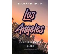Reasons to Live in Los Angeles: A Blank Book