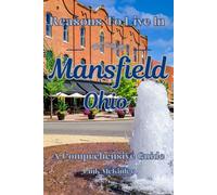 Reasons to Live in Mansfield, Ohio: A Blank Book