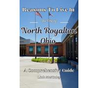 Reasons to Live in North Royalton, Ohio: A Blank Book