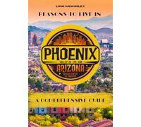 Reasons to Live in Phoenix: A Blank Book