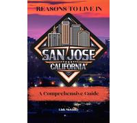 Reasons to Live in San Jose: A Blank Book