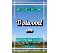 Reasons to Live in Trotwood, Ohio: A Funny, Blank Book, Gag Gift