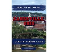 Reasons to Live in Zanesville, Ohio: A Blank Book