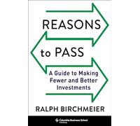 Reasons to Pass: A Guide to Making Fewer and Better Investments