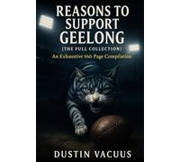 Reasons to Support Geelong: (The Full Collection)