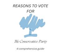Reasons to Vote for the Conservative Party: A Comprehensive Guide