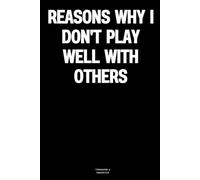 Reasons why I don't play well with others: The Notebook