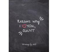 Reasons Why I Love You, Aunt Book: Reasons Why I Love You Aunt
