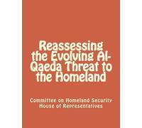 Reassessing the Evolving Al-Qaeda Threat to the Homeland