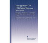 Reauthorization of the Federal Physicians Comparability Allowances Act of 1978: Hearing before the Subcommittee on Compensation and Employee Benefits ... Third Congress, second session, June 9, 1993