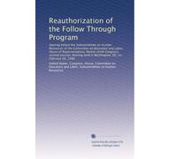 Reauthorization of the Follow Through Program: Hearing before the Subcommittee on Human Resources of the Committee on Education and Labor, House of ... held in Washington, DC, on February 20, 1986