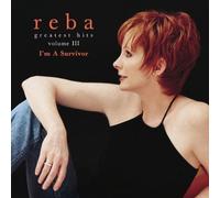 Reba McEntire - Greatest Hits Volume III: I'm A Survivor by Reba Mcentire (2001-05-03)