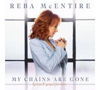 Reba McEntire My Chains Are Gone: Hymns & Gospel Favorite (CD) (Importación USA)
