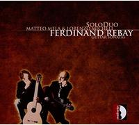 Rebay : Sonates pour guitare. SoloDuo.