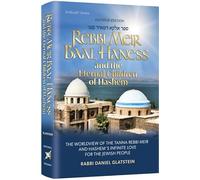 Rebbi Meir Baal Haness and the Eternal Children of Hashem The Worldview of the Tanna Rebbi Meir and Hashem's Infinite Love for the Jewish People