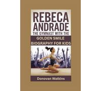 REBECA ANDRADE: The Gymnast with the Golden Smile- Biography for kids