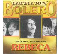 Rebeca - Coleccion Bolero: Senora Tentacion