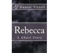 Rebecca: A Ghost Story