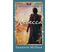 Rebecca: Daughters of the Lost Colony 1607 (The Daughters of the Lost Colony, Christian Level III)