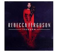 Rebecca Ferguson - Freedom