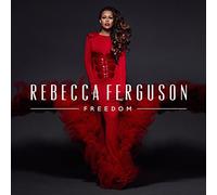 Rebecca Ferguson – Freedom – Edición Deluxe