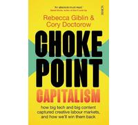 Rebecca Giblin Cory Doctorow Chokepoint Capitalism (Tapa blanda)