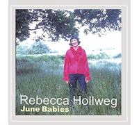 Rebecca Hollweg - June Babies