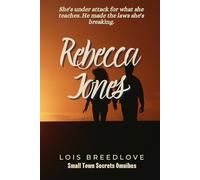 Rebecca Jones (Small Town Secrets Omnibus)
