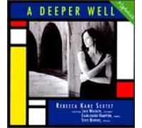 Rebecca Kane - Deeper Well