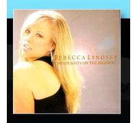 Rebecca Lindsey - Headlights On The Highway