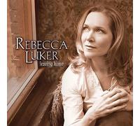 Rebecca Luker - Leaving Home
