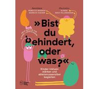 Rebecca Maskos »Bist du behindert, oder was?«: Kinder inklusiv st (Tapa blanda)