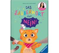 Rebecca Mir Rut Das Zauberwort heißt Nein - Kinderbuch ab 3 Jahre (Tapa blanda)