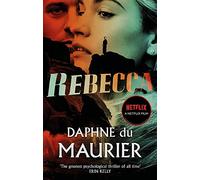 Rebecca: Now a Netflix Movie Starring Lily James and Armie Hammer (Virago Modern Classics)