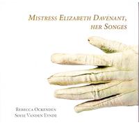 Rebecca Ockenden, voice - Mistress Elizabeth Davenant: Sus Canciones / Ockenden, Vanden Eynde