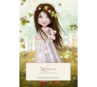 Rebecca of Sunnybrook Farm: A Novel