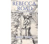 Rebecca Road: A Tale of Shipwreck, Love, and Second Chances