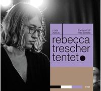 Rebecca Trescher - Paris Zyklus - The Spirit of the Streets [Vinilo]