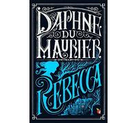Rebecca (Virago Modern Classics) | Daphne Du Maurier