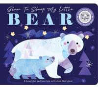Rebecca Weeraseke Glow to Sleep My Little Be (Libro de cartón) (Importación USA)