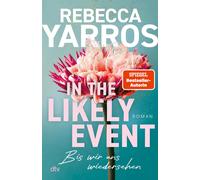 Rebecca Yarros In the Likely Event - Bis wir uns wiedersehen: Ein (Tapa blanda)