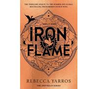 Rebecca Yarros Iron Flame (Tapa dura) Empyrean