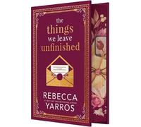 Rebecca Yarros The Things We Leave Unfinished (Tapa dura)