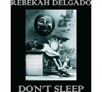 Rebekah Delgado - Don't Sleep