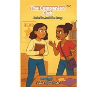 Rebekka And The Swap: The Companion Club #37: A Middle-Grade Christian Friendship Story About Leadership, Humility, and Discovering Your God-Given Gifts (Ages 8-12)