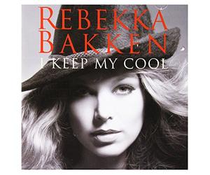 Rebekka Bakken - I Keep My Cool