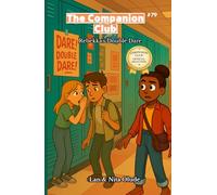 Rebekka’s Double Dare: The Companion Club #79: A Story About Courage, Peer Pressure, and Choosing God Over Approval (ages 8-12)