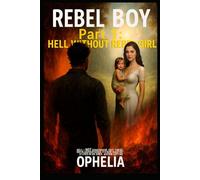 Rebel Boy. Part 1: Hell Without Rebel Girl (REBELS)