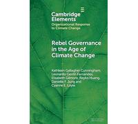 Rebel Governance in the Age of Climate Change (Organizational Response to Climate Change: Businesses, Governments)