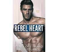 Rebel Heart: Book Two: Volume 2 (The Rush Series)